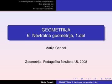 GEOMETRIJA 6. Nevtralna geometrija, 1.del - PedagoÅ¡ka fakulteta