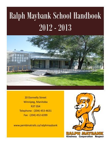 Ralph Maybank School Handbook 2012 - 2013 - Pembina Trails ...