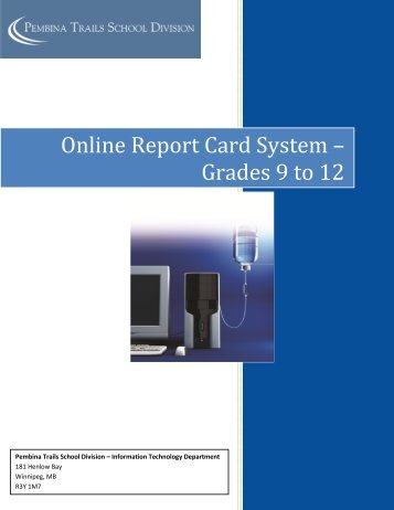 Online Report Card System – Grades 9 to 12 - Pembina Trails ...