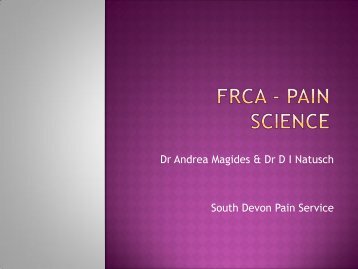 Dr Andrea Magides & Dr D I Natusch South Devon Pain Service