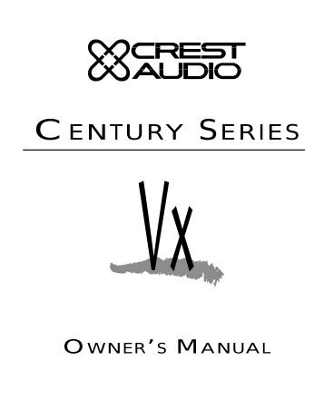 Century Series VX Owner's Manual - Crest Audio