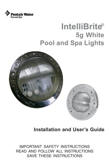 IntelliBrite 5g White Pool and Spa Lights - Pentair