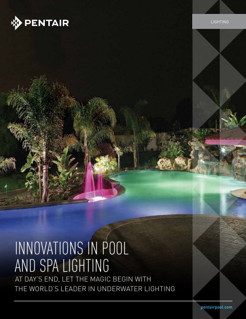 INNOVATIONS IN POOL ANd SPA LIGHTING - Pentair