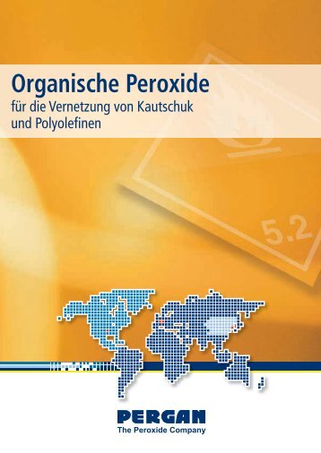 Organische Peroxide fÃ¼r die Vernetzung von ... - Pergan GmbH