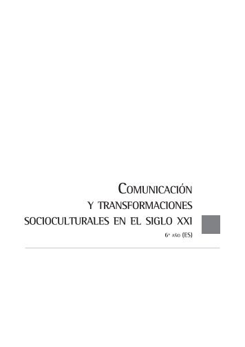 Comunicacion y transformaciones socioculturales en el siglo XXI