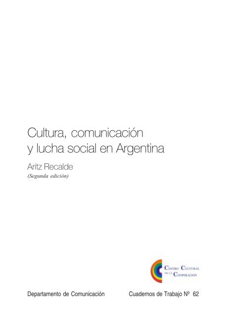 Cultura, comunicaciÃ³n y lucha social en Argentina - Facultad de ...