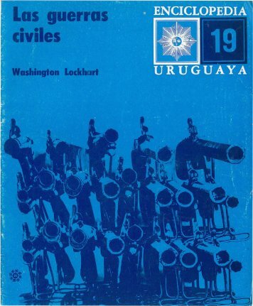 NÂº 19 - Las guerras civiles - Publicaciones PeriÃ³dicas del Uruguay