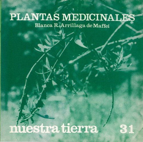 Plantas Medicinales Blanca R Arrillaga De Maffei