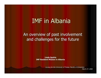 IMF in Albania: An overview of past involvement and challenges for ...