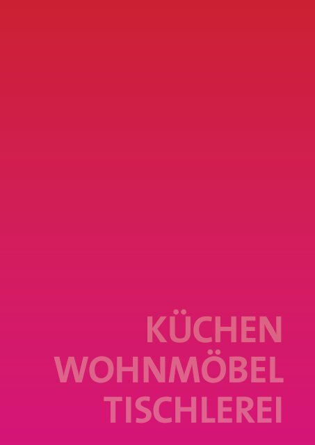 KÜCHEN WOHNMÖBEL TISCHLEREI