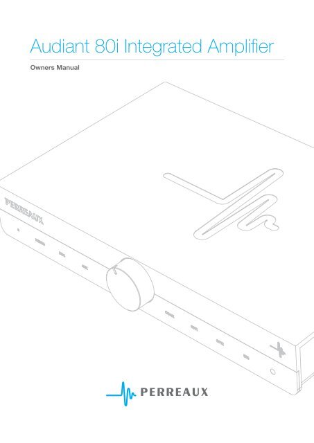 Audiant 80i Integrated Amplifier - Perreaux Industries