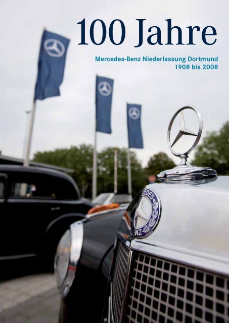 100 Jahre Mercedes Benz Niederlassung Dortmund