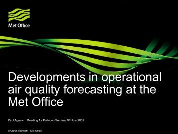 Developments in operational air quality forecasting at the Met Office