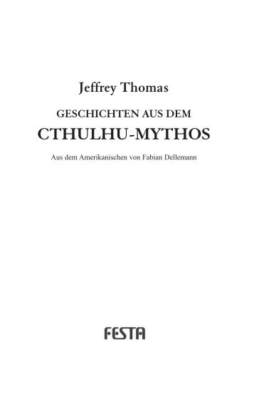 Jeffrey Thomas GeschichTen aus dem cThulhu-myThos - Festa Verlag