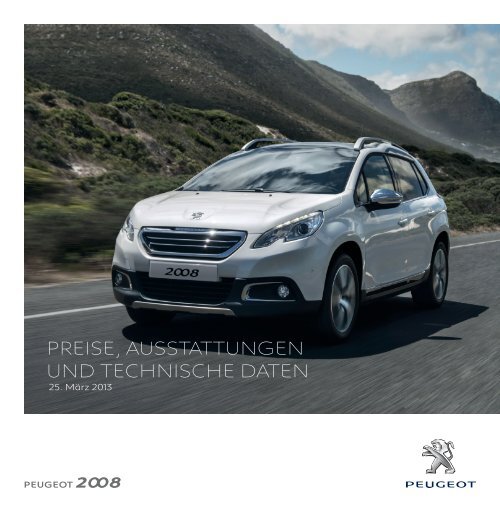 PREISE, AUSSTATTUNGEN UND TECHNISCHE DATEN - Peugeot