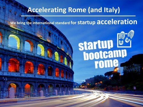 Go Global Now 2014 - Entrepreneurship 360° - Startup bootcamp Rome