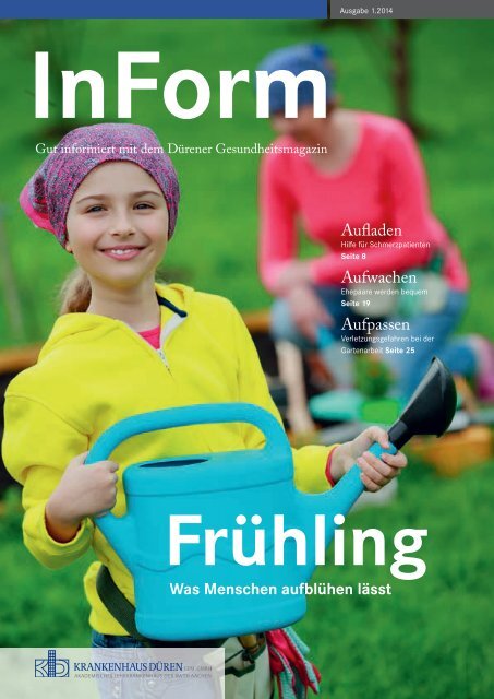 InForm - Gut informiert mit dem Dürener Gesundheitsmagazin, Ausgabe 1 2014