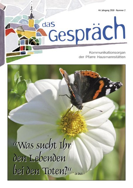 Was Sucht Ihr Den Lebenden Bei Den Toten? - Pfarre Hausmannsttten