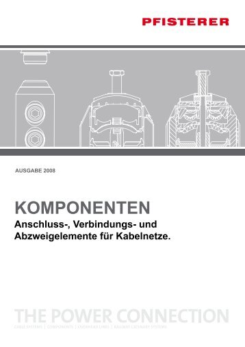 KOMPONENTEN Anschluss-,Verbindungs- und ... - Pfisterer