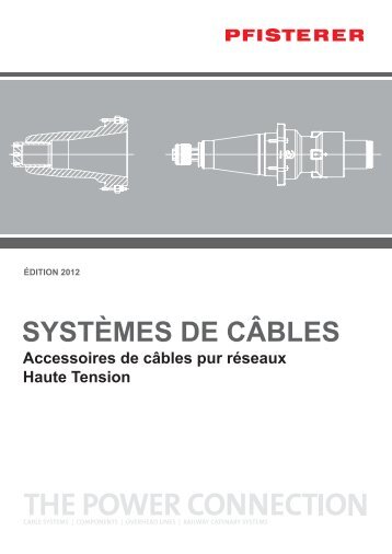Catalogue Systemes de Cables CS FR 2012 - Pfisterer