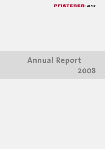 Annual Report 2008 - Pfisterer