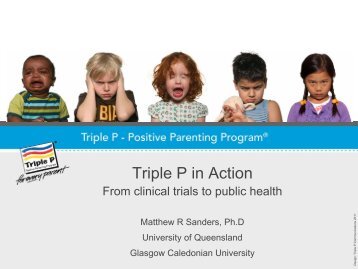 Triple P in Action - Parenting and Family Support Centre - University ...