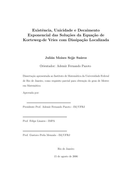 ExistÃªncia, Unicidade e Decaimento Exponencial das SoluÃ§ ... - UFRJ