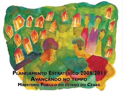 Planejamento EstratÃ©gico - 2008/2011 - MinistÃ©rio PÃºblico do ...