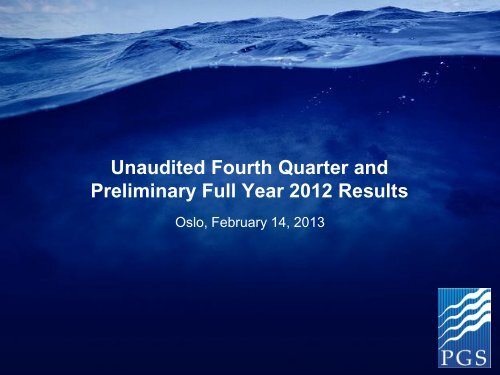 Q4 2012 presentation - PGS