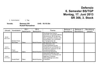 Defensio 6. Semester BS/TGP Montag, 17. Juni 2013 SR 308, 3. Stock