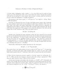 Solutions to Problems 8: Order of Magnitude Physics 1) If you build a ...