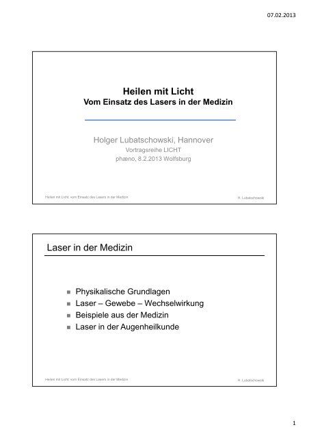 Heilen mit Licht Vom Einsatz des Lasers in der Medizin - Phaeno