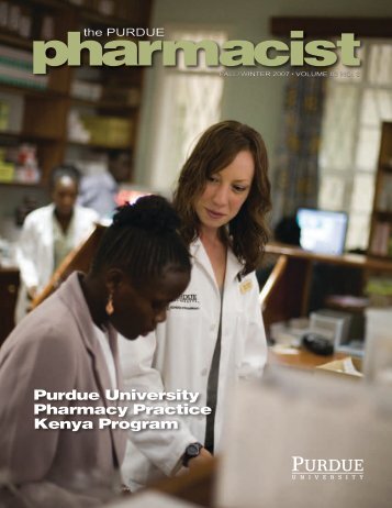 The Purdue Pharmacist, Fall/Winter 2007 - Purdue College of ...