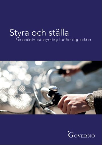 Styra och ställa - perspektiv på styrning i Offentlig sektor