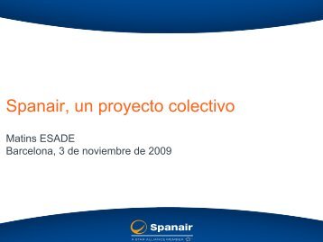 Spanair, un proyecto colectivo - Esade