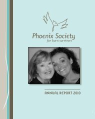 AnnuAl RepoRt 2010 - The Phoenix Society for Burn Survivors, Inc.