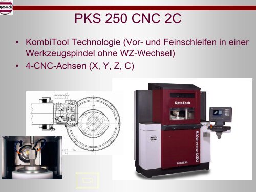 Moderne Optikfertigung Stand der Technik und Ausblick