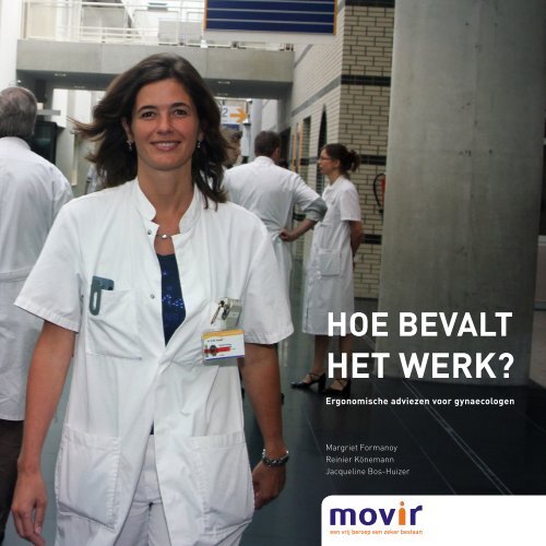 HOE BEVALT HET WERK? Ergonomische adviezen voor gynaecologen