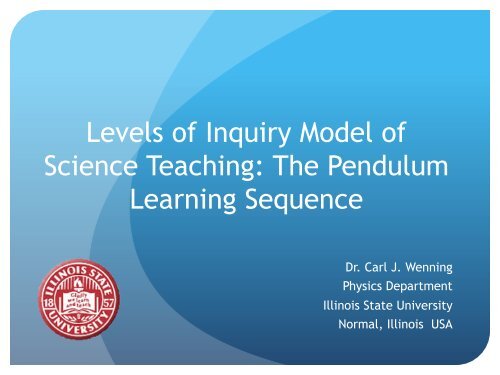 Levels of Inquiry Model of Science Teaching: The Pendulum ...