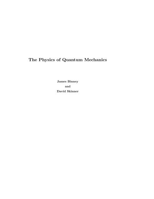 The Physics Of Quantum Mechanics