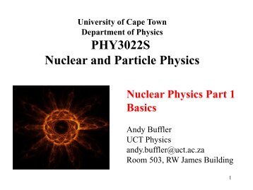 PHY3022S Nuclear and Particle Physics 1 - University of Cape Town