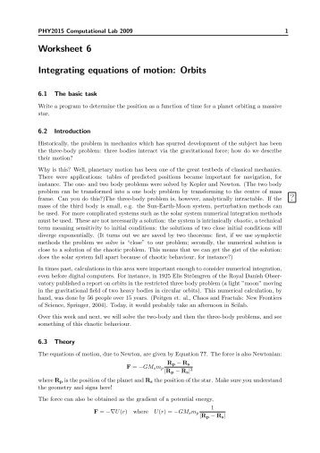 Worksheet 6 Integrating equations of motion: Orbits ?