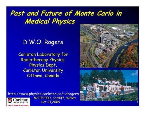 Past and Future of Monte Carlo in Medical Physics - Department of ...