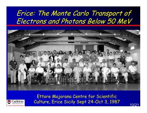 Past and Future of Monte Carlo in Medical Physics - Department of ...