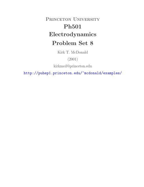 Ph501 Electrodynamics Problem Set 8 - Princeton University