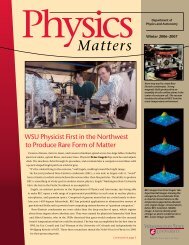 Matters - Department of Physics and Astronomy - Washington State ...