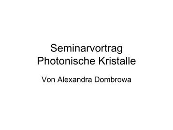 Photonische Kristalle - Institut für Physik