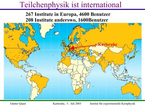 Zukunft der Teilchenphysik - Institut fÃ¼r Experimentelle Kernphysik