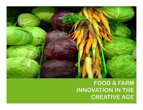 food & farm innovation in the creative age - Sustain Ontario