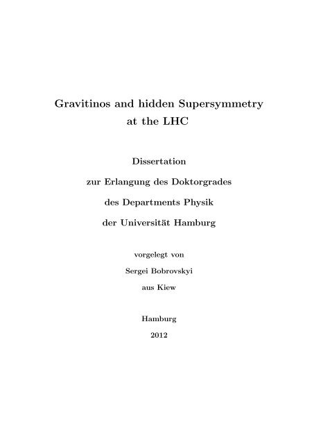 Gravitinos and hidden Supersymmetry at the LHC - UniversitÃ¤t ...